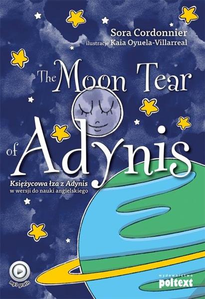 THE MOON TEAR OF ADYNIS. KSIĘŻYCOWA ŁZA Z ADYNIS