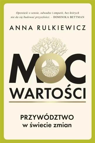 MOC WARTOŚCI. PRZYWÓDZTWO W ŚWIECIE ZMIAN S.NOWY