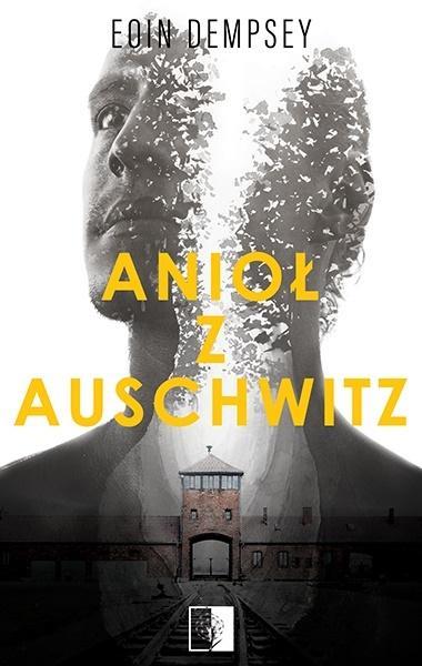 ANIOŁ Z AUSCHWITZ