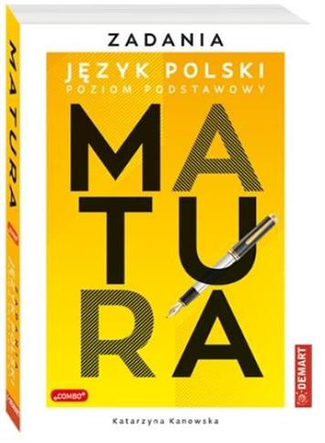 MATURA. JĘZYK POLSKI. ZADANIA