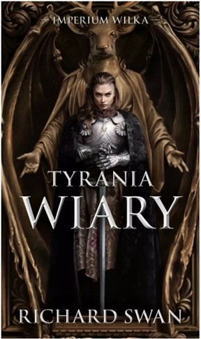 TYRANIA WIARY. IMPERIUM WILKA. TOM 2