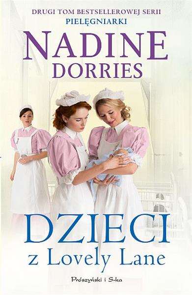 PIELĘGNIARKI. TOM 2. DZIECI Z LOVELY LANE