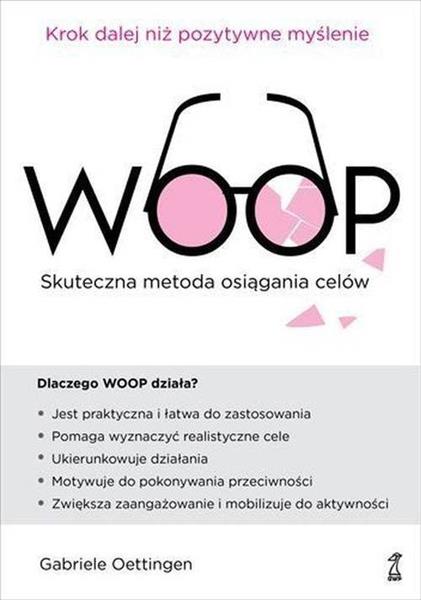 WOOP. SKUTECZNA METODA OSIĄGANIA CELÓW