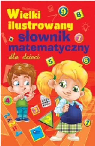 WIELKI ILUSTROWANY SŁOWNIK MATEMATYCZNY