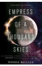 EMPRESS OF A THOUSAND SKIES
