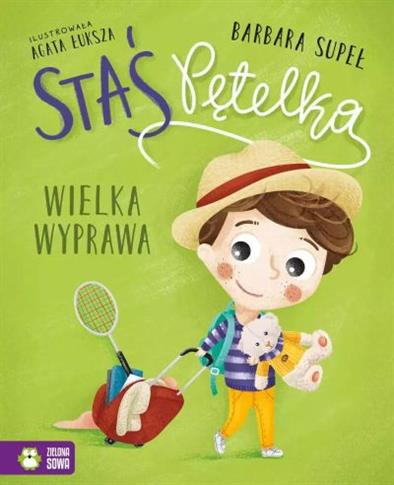 STAŚ PĘTELKA. WIELKA WYPRAWA
