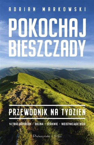 POKOCHAJ BIESZCZADY. PRZEWONIK NA TYDZIEŃ