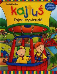 KAJTUŚ FAJNE WYCIECZKI