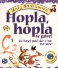 HOPLA, HOPLA W GÓRĘ! ODKRYJ PODSKOKÓW NATURĘ!