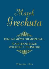 MAREK GRECHUTA PANI MI MÓWI NIEMOŻLIWE