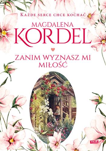 ZANIM WYZNASZ MI MIŁOŚĆ