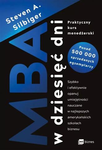MBA w dziesięć dni. Praktyczny kurs menedżerski