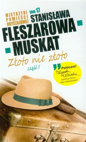 Kolekcja. tom 17. złoto nie złoto. część 1