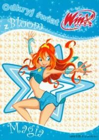 Odkryj świat. Magia z Bloom Winx Club. Tom 1.