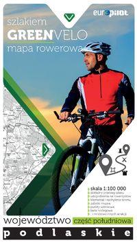 GREEN VELO.WOJEWÓDZTWO PODLASKIE CZ. PD 1:100 000