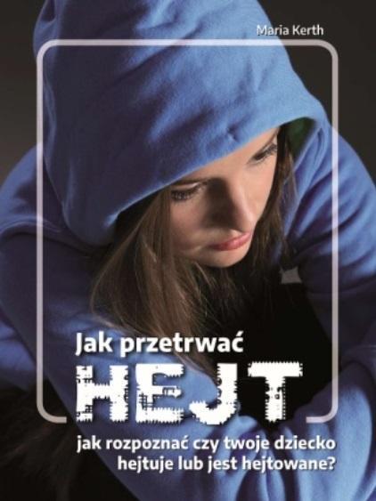JAK PRZETRWAĆ HEJT JAK ROZPOZNAĆ CZY TWOJE DZIECKO