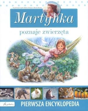 MARTYNKA POZNAJE ZWIERZĘTA. PIERWSZA ENCYKLOPEDIA
