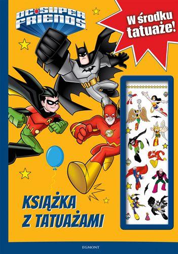SUPER PRZYJACIELE DC. KSIĄŻKA Z TATUAŻAMI