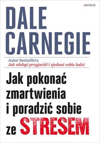 Jak pokonać zmartwienia i poradzić sobie ze strese