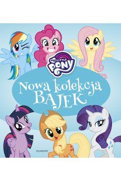 NOWA KOLEKCJA BAJEK. MY LITTLE PONY