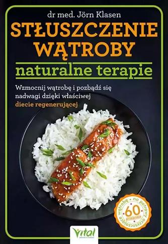 Stłuszczenie wątroby - naturalne terapie. Wzmocnij