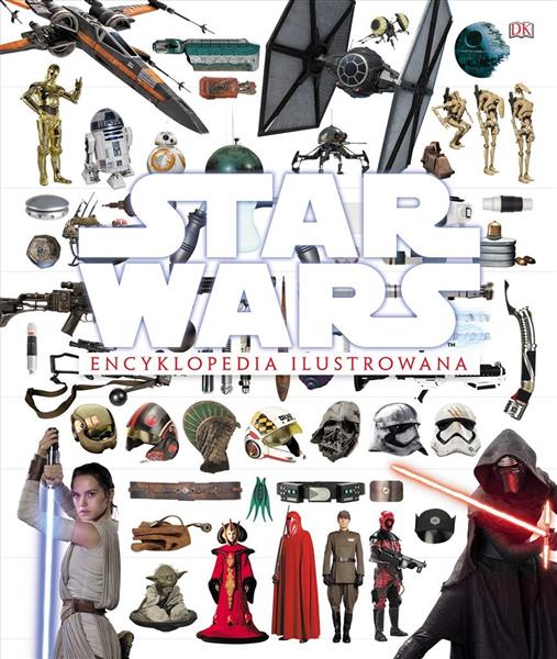 STAR WARS ENCYKLOPEDIA ILUSTROWANA