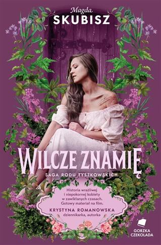 WILCZE ZNAMIĘ. SAGA RODU TYSZKOWSKICH. TOM IV