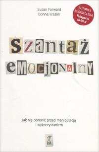 SZANTAŻ EMOCJONALNY