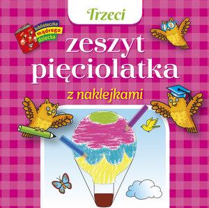 TRZECI ZESZYT PIĘCIOLATKA Z NAKLEJKAMI. BIBLIO?