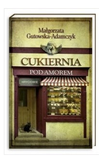 CUKIERNIA POD AMOREM. TOM 3. HRYCIOWIE