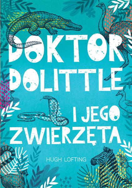 DOKTOR DOLITTLE I JEGO ZWIERZĘTA