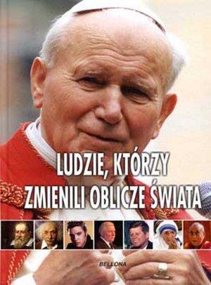 LUDZIE, KTÓRZY ZMIENILI OBLICZE ŚWIATA