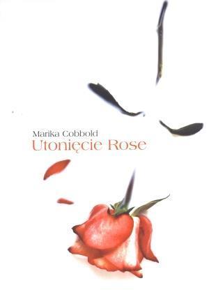UTONIĘCIE ROSE
