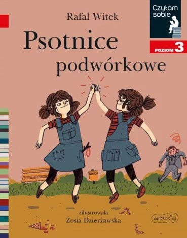 PSOTNICE PODWÓRKOWE. CZYTAM SOBIE. POZIOM 3