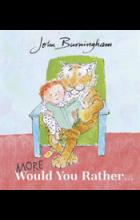 MORE WOULD YOU RATHER