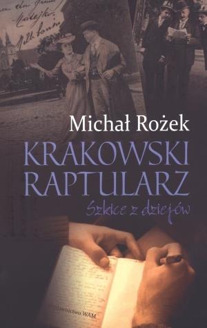 KRAKOWSKI RAPTULARZ. SZKICE Z DZIEJÓW