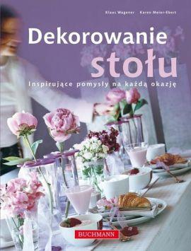 DEKOROWANIE STOŁU NA KAŻDĄ OKAZJĘ