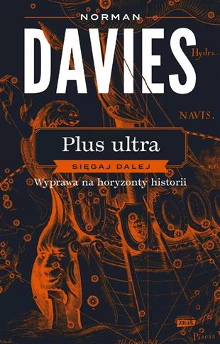 Plus ultra. Sięgaj dalej. Wyprawa na horyzonty his