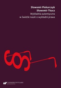 Wykładnia autentyczna w świetle nauki o wykładni