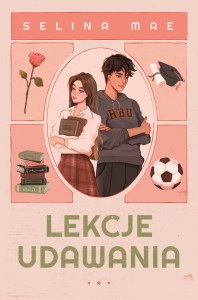 Lekcje udawania. Hall Beck University. Tom 1