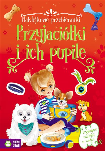 NAKLEJKOWE PRZEBIERANKI. PRZYJACIÓŁKI I ICH PUPILE