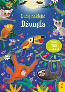 Dżungla. Lubię naklejać