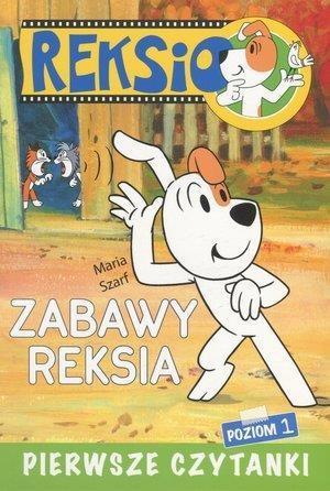 PIERWSZE CZYTANKI. ZABAWY REKSIA (POZIOM 1)