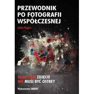 PRZEWODNIK PO FOTOGRAFII WSPÓŁCZESNEJ