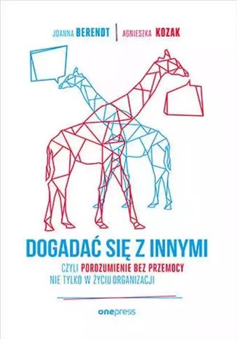 Dogadać się z innymi, czyli Porozumienie bez