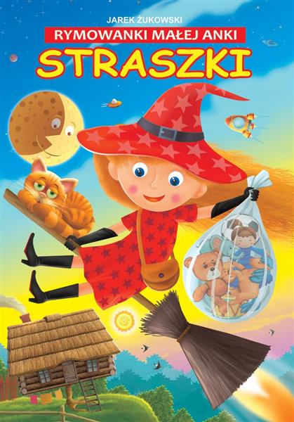 RYMOWANKI MAŁEJ ANKI. STRASZKI