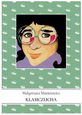 KŁAMCZUCHA. JEŻYCJADA. TOM 2