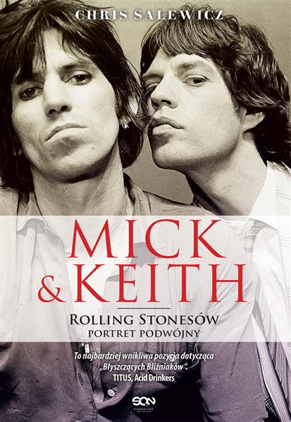 MICK I KEITH. ROLLING STONESÓW PORTRET PODWÓJNY