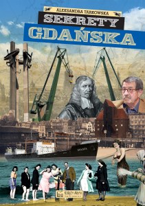 Sekrety Gdańska. Sekrety