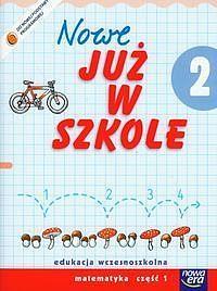 Nowe już w szkole. Klasa 2. Matematyka. Część 1. E